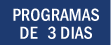 Programas de 3 dias